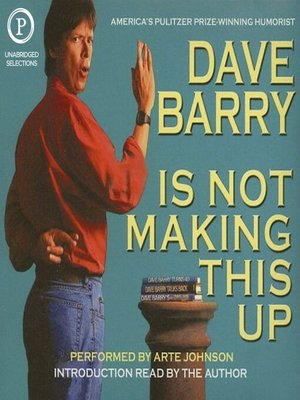 cover image of Dave Barry Is Not Making This Up
